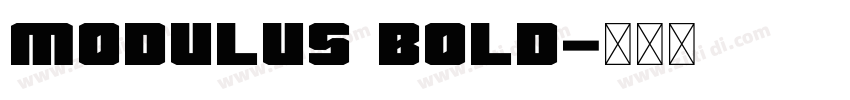 Modulus Bold字体转换 Modulus Bold字体转换